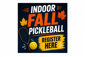 Fall Pickleball Indoors